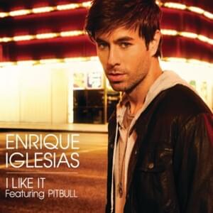 I Like It (Cahill Dub) - Enrique Iglesias