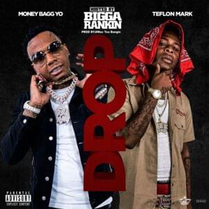 Drop (Remix) - Teflon Mark (Ft. Bigga Rankin & Moneybagg Yo)