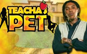 Teacha’s Pet - Vybz Kartel