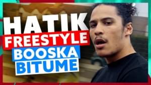 Freestyle Booska Bitume - Hatik