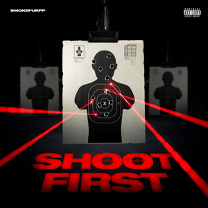 Shoot First - Smokepurpp