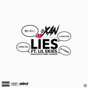 Lies - Lil Xan (Ft. Lil Skies)