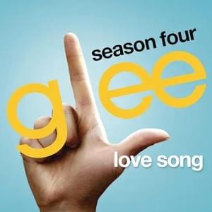 Love Song - Glee Cast