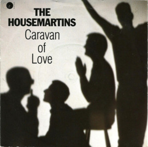 Caravan of Love - The Housemartins