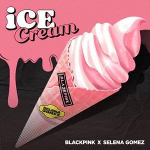 BLACKPINK & Selena Gomez - Ice Cream (English Translation) - Lyrxo English Translations