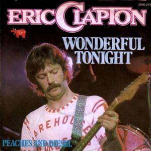 Wonderful Tonight - Eric Clapton