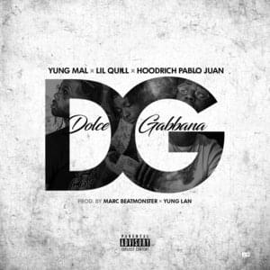 Dolce Gabbana - Yung Mal & Lil Quill (Ft. Hoodrich Pablo Juan)