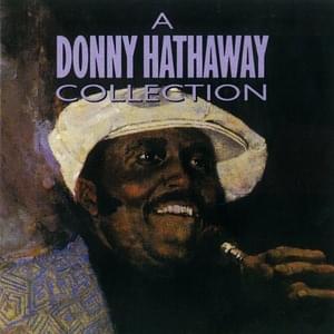 You’ve Got A Friend - Donny Hathaway