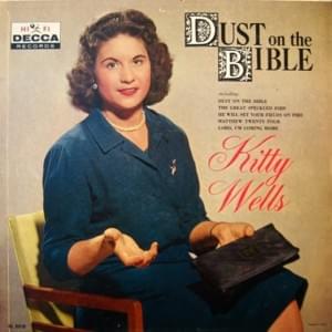 Dust On The Bible - Kitty Wells