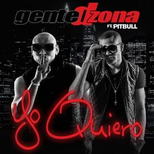 Yo Quiero (Si Tu Te Enamoras) - Gente de Zona (Ft. Pitbull)