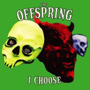 I Choose - The Offspring