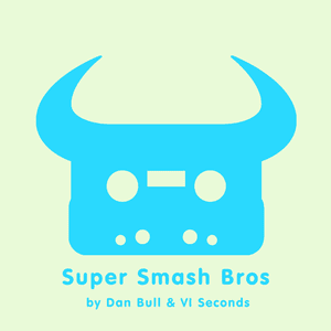 Super Smash Bros - Dan Bull (Ft. VI Seconds)