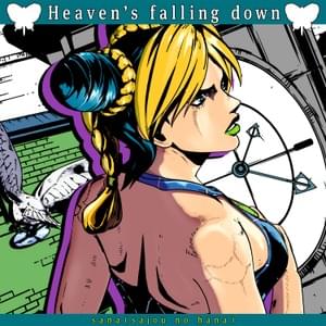 Heaven’s falling down -English Ver.- - ​sana (sajou no hana)