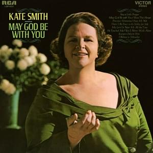 Known Only to Him - Kate Smith