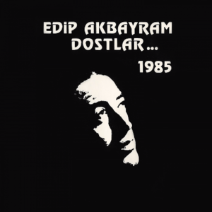 Dom Dom Kurşunu - Edip Akbayram