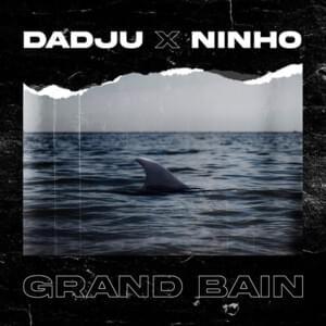 Grand bain - Dadju (Ft. Ninho)