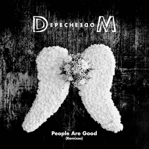 People Are Good (Depeche Mode v SiGNL - The Good People’s Mix) - Depeche Mode