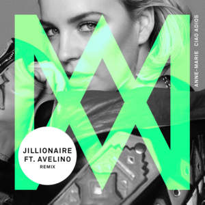 Ciao Adios (Jillionaire Remix) - Anne-Marie (Ft. Avelino)