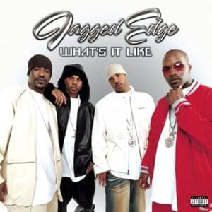 What’s It Like (ReMarqable Remix) - Jagged Edge (Ft. Jermaine Dupri)