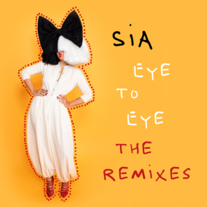 Eye to Eye (John “J-C” Carr & Bill Coleman 808 Beach Extended Remix) - Sia