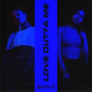 Love Outta Me - Krewella