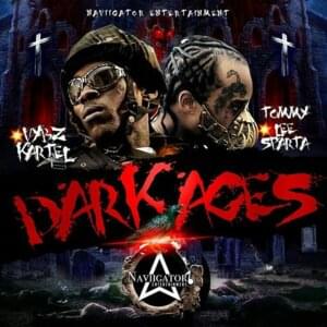 Dark Ages - Vybz Kartel & Tommy Lee Sparta