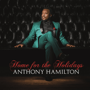 Coming Home (2014) - Anthony Hamilton