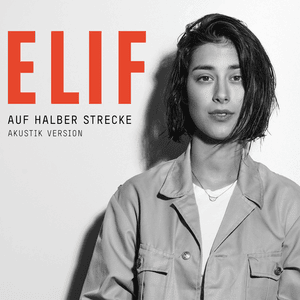 Auf halber Strecke (Akustik Version) - ELIF