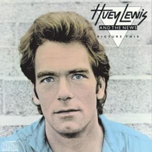 Change of Heart - Huey Lewis & The News