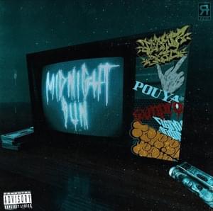 Midnight Sun - Pouya & Terror Reid (Ft. SXMPRA)