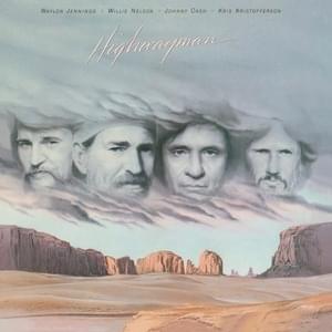 The Last Cowboy Song - The Highwaymen