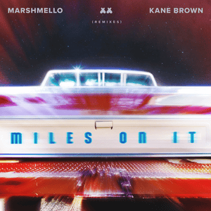 Miles On It (Frank Walker Remix) - Marshmello & Kane Brown