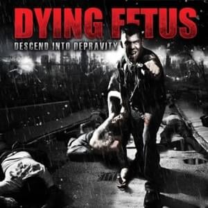 Atrocious by Nature - Dying Fetus