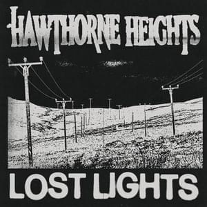 We Were Never Lost - Hawthorne Heights