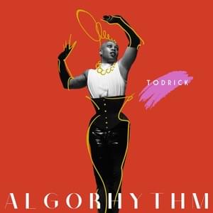 ALGORHYTHM INTRO - Todrick Hall