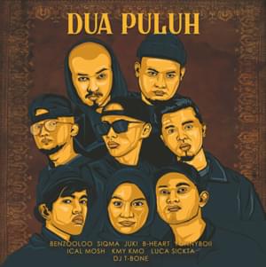 Dua Puluh - SIQMA, BENZOOLOO, B-HEART, YONNYBOII, DJ T-BONE,  KMY KMO, LUCA SICKTA, ICAL MOSH & JUKI