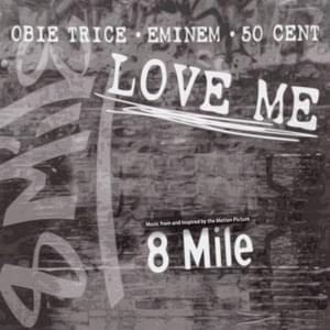 Love Me (Radio Edit) - Eminem (Ft. 50 Cent & Obie Trice)