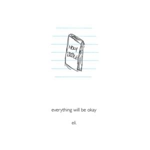 ​everything will be okay - ​eli. (USA)