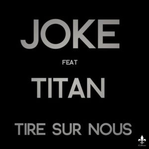 Tire sur nous - Ateyaba (Ft. Titan)