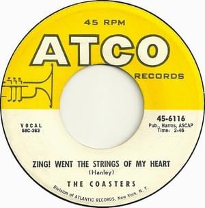 Zing! Went the Strings of My Heart - The Coasters