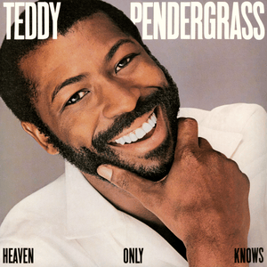 Heaven Only Knows - Teddy Pendergrass