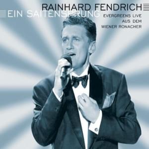 Das machen nur die Beine von Dolores - Rainhard Fendrich