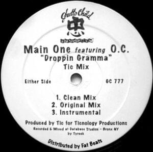 Droppin Gramma (Tic Mix) [Original Mix] - Main One (Ft. O.C.)