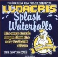 Splash Waterfalls - Ludacris