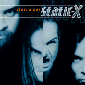 Start a War - Static-X