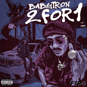 2 For 1 - FTP Records (Ft. BabyTron)