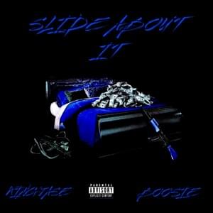 Slide About It - King Jase (Ft. Boosie Badazz)