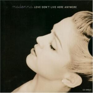 Love Don’t Live Here Anymore (Mark’s It’s a Girl Dub) - Madonna