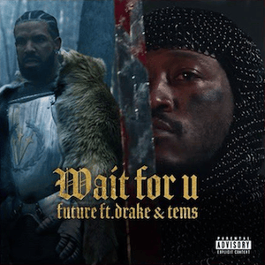 WAIT FOR U (Instrumental) - Future (Ft. Drake & Tems)