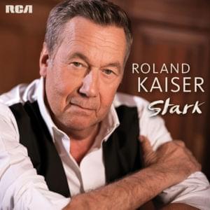 Stark - Roland Kaiser